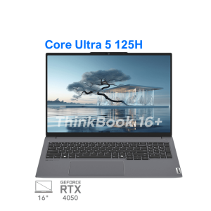 لپ تاپ لنوو تینک بوک +16 مدل Lenovo ThinkBook 16+ Core Ultra 5 125H RTX 4050 130W 16G 2.5K 120Hz 2024